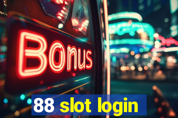 88 slot login