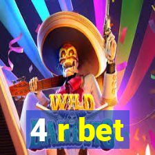 4 r bet