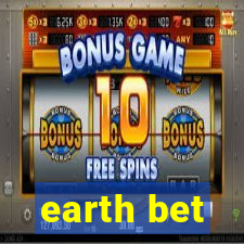 earth bet