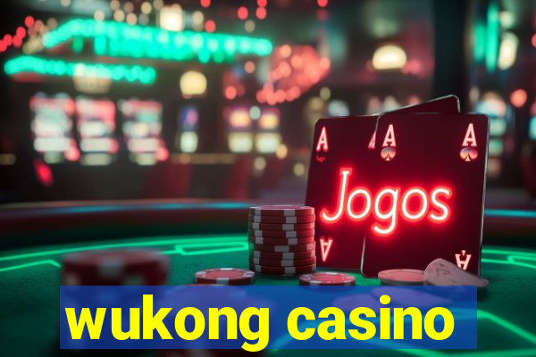 wukong casino