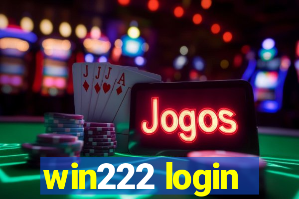 win222 login