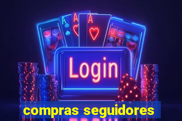 compras seguidores