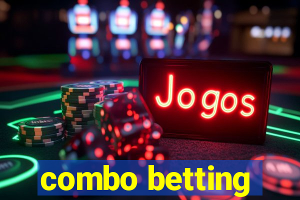 combo betting