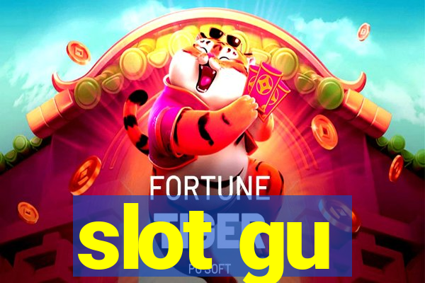 slot gu