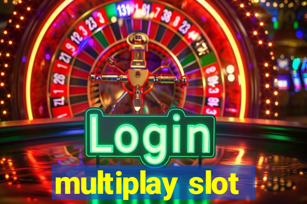 multiplay slot