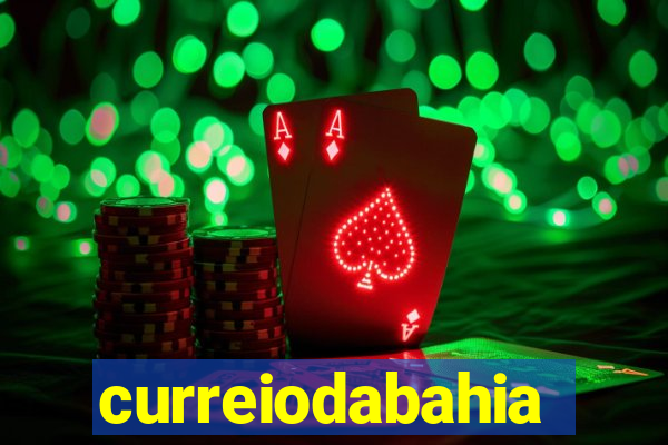 curreiodabahia