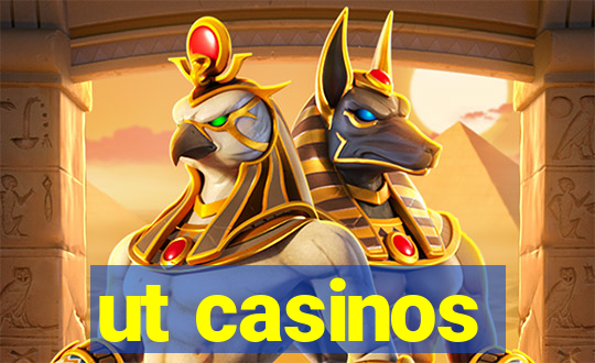 ut casinos