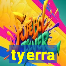 tyerra