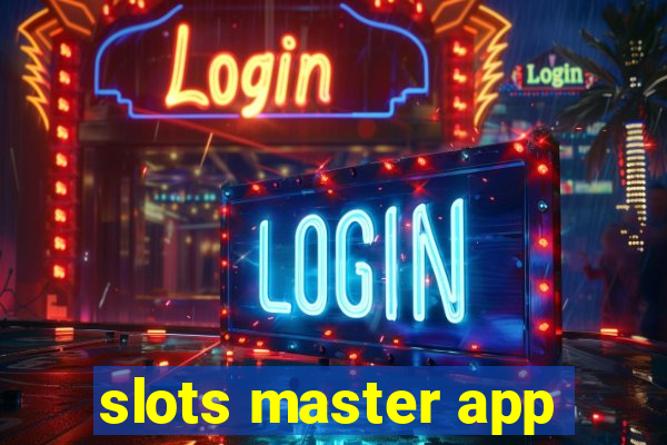 slots master app