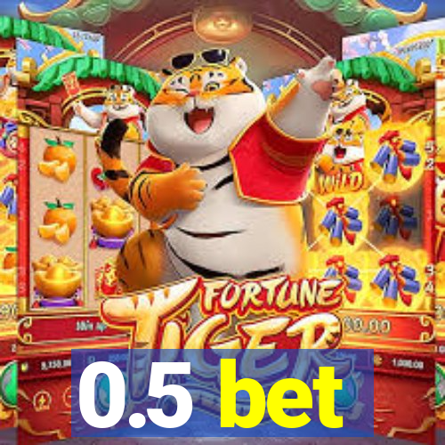 0.5 bet