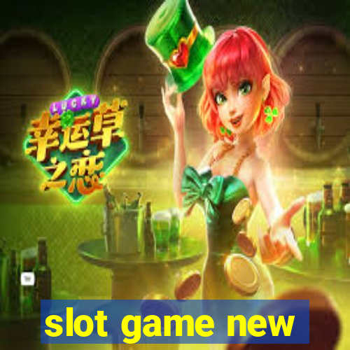 slot game new