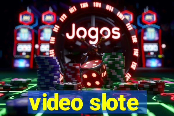 video slote