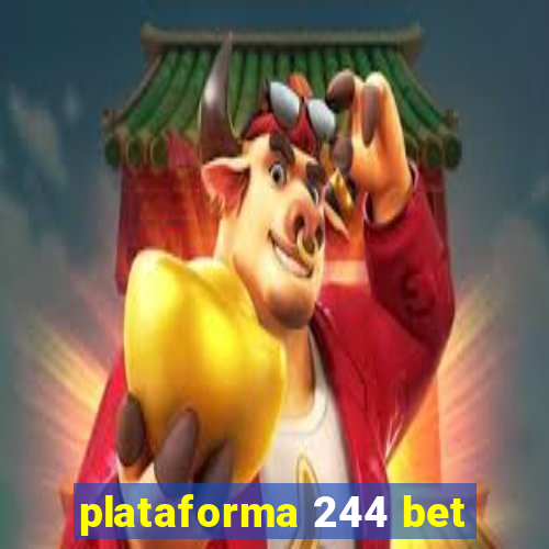 plataforma 244 bet