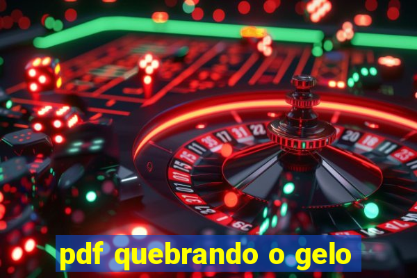 pdf quebrando o gelo