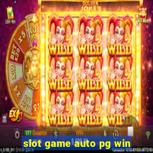 slot game auto pg win