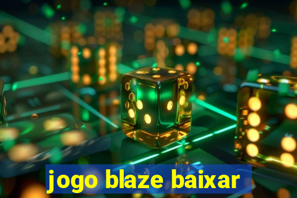 jogo blaze baixar