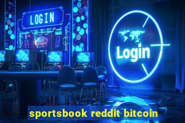 sportsbook reddit bitcoin