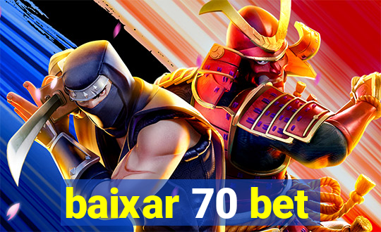 baixar 70 bet