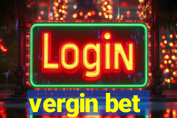 vergin bet