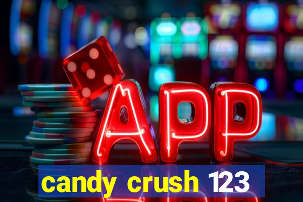 candy crush 123