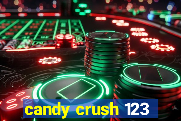 candy crush 123