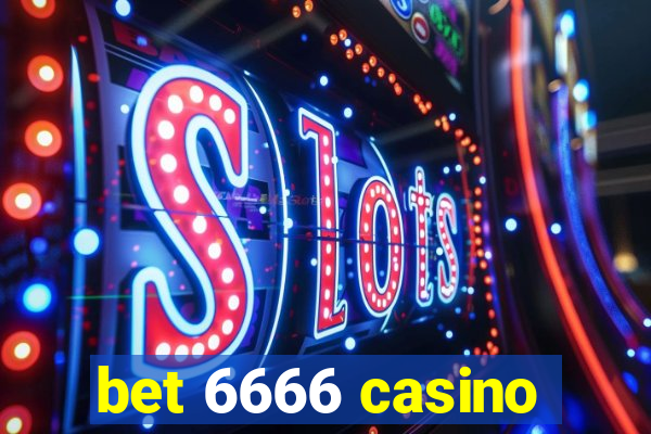 bet 6666 casino