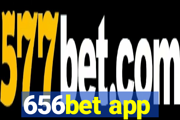 656bet app