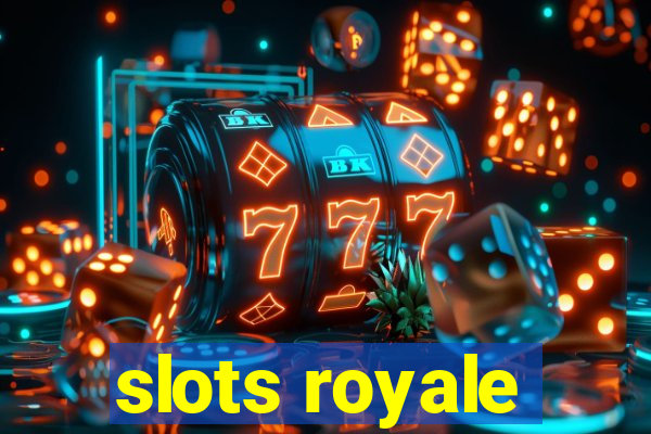 slots royale