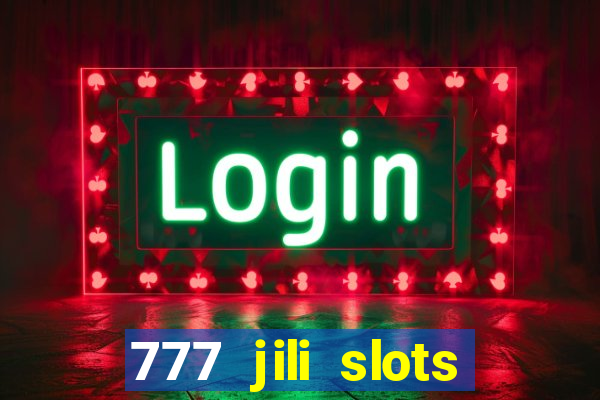 777 jili slots wild access