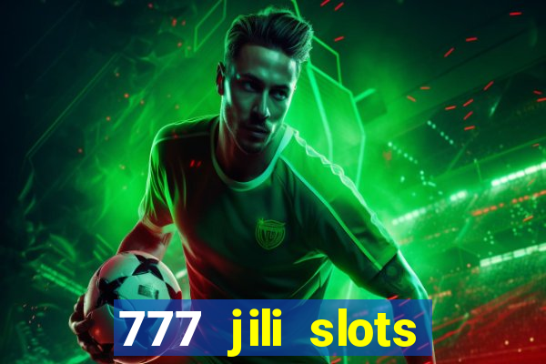 777 jili slots wild access