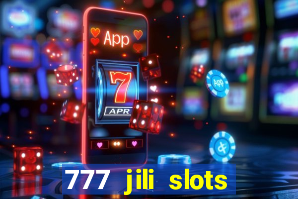 777 jili slots wild access