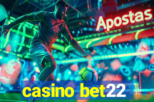 casino bet22