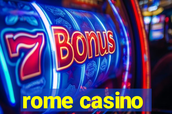 rome casino