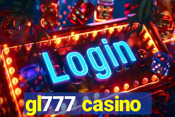 gl777 casino