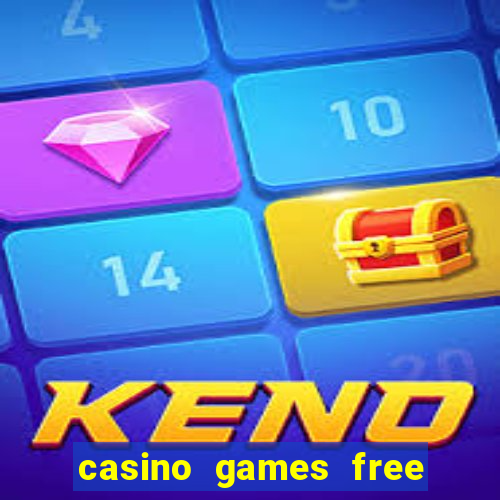 casino games free slot machine