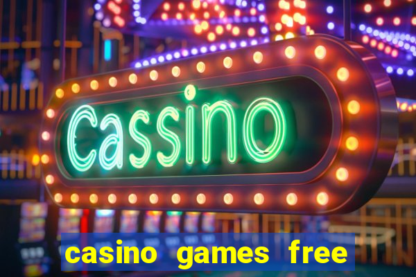 casino games free slot machine