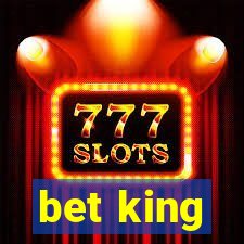 bet king