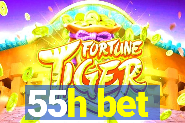 55h bet