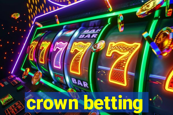 crown betting