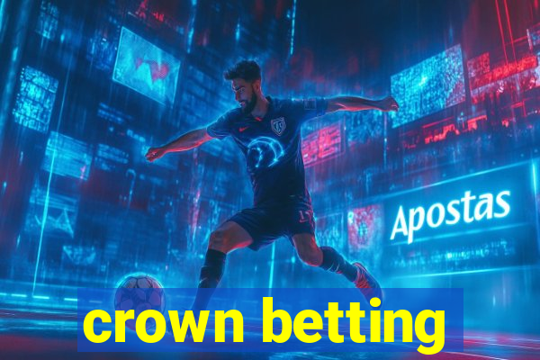 crown betting