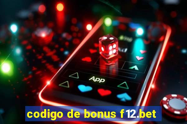 codigo de bonus f12.bet