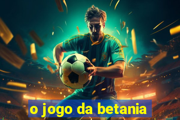 o jogo da betania