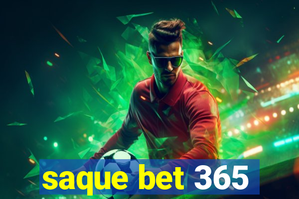 saque bet 365