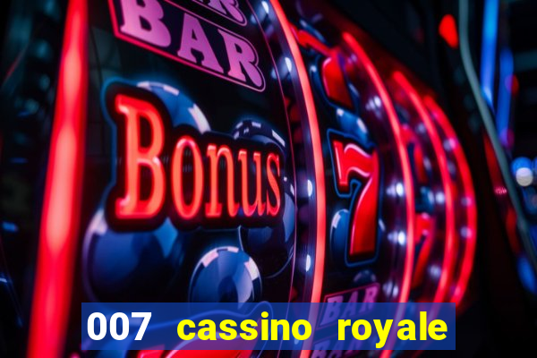 007 cassino royale filme completo dublado youtube