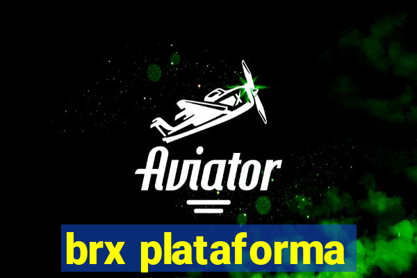 brx plataforma