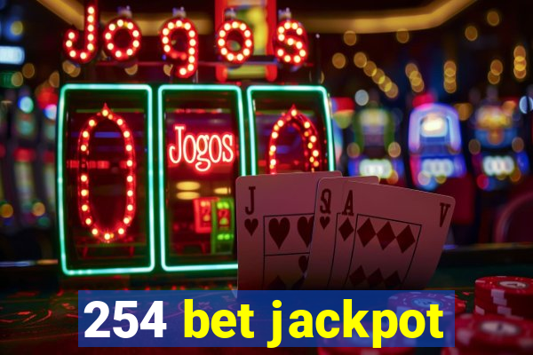 254 bet jackpot