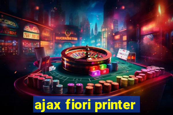 ajax fiori printer