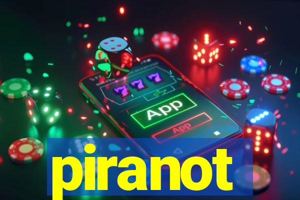 piranot