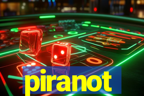 piranot