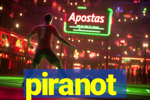 piranot